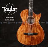 指弹中国 TAYLOR 泰勒 尼龙弦 古典吉他 Custom GC 全相思木 电箱
