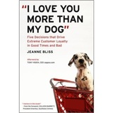 进口英文/I Love You More Than My Dog/Jeanne Bliss