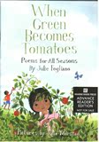 原版 英文When Green Becomes Tomatoes: Poems for All Se 平装
