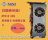 MSI/微星 GTX260+ 896M 独立显卡 游戏显卡 秒6770 7750 9800GT