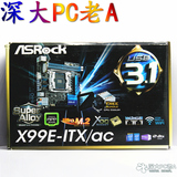 ASRock/华擎 X99E-ITX/AC Mini-ITX迷你小主板 X99主板自带散热器