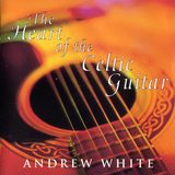 Andrew White - The Heart Of The Celtic Guitar [79]