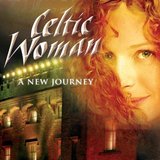 欧美 Celtic Woman(美丽人声)【A New Journey】张