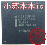 小苏本本  南桥芯片 CG82NM10 SLGXX 全新原装20元   一个起售！