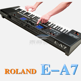 【泰利琴行】包邮 ROLAND罗兰E-A7合成器EA7音乐工作站 编曲61键