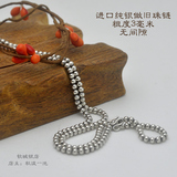 特价无间隙925纯银圆珠项链粗度3毫米泰国进口泰银做黑做旧佛珠链