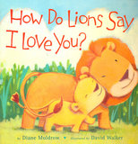 How Do Lions Say I Love You?&amp;hellip;&amp;hellip;